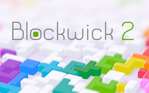 download Blockwick 2 apk